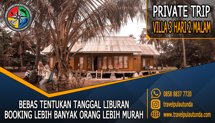 Private Trip Villa Pulau Tunda 3 Hari 2 Malam